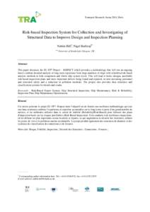 Transport Research Arena 2014, Paris  Risk-based Inspection System for Collection and Investigating of Structural Data to Improve Design and Inspection Planning Nabile Hifia, Nigel Barltropb* a,b