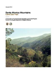 Santa Monica Mountains Land Use Plan A Component of the Santa Monica Mountains Local Coastal Program County of Los Angeles Department of Regional Planning  Project Management: