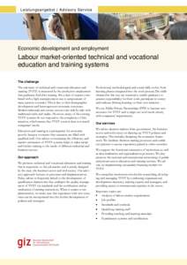 Leistungsangebot | Advisory Service  Economic development and employment Labour market-oriented technical and vocational education and training systems