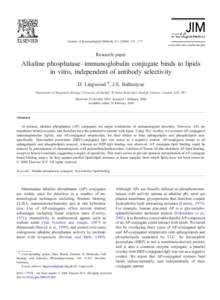 Journal of Immunological Methods[removed] – 177 www.elsevier.com/locate/jim Research paper  Alkaline phosphatase–immunoglobulin conjugate binds to lipids