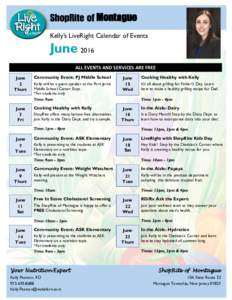 Montague Kelly’s LiveRight Calendar of Events June 2016 ALL EVENTS AND SERVICES ARE FREE June