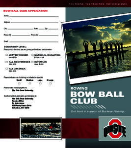 THE PEOPLE. THE TRADITION. THE EXCELLENCE.  BOW BALL CLUB APPLICATION Name: Address: City: