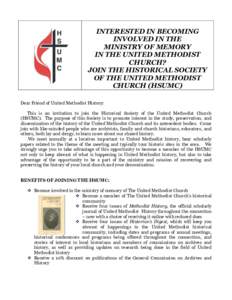 INTERESTED IN BECOMING INVOLVED IN THE MINISTRY OF MEMORY IN THE UNITED METHODIST CHURCH? JOIN THE HISTORICAL SOCIETY