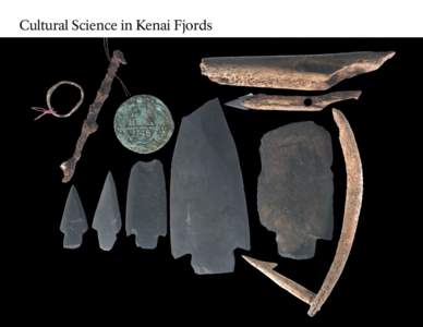 Cultural Science in Kenai Fjords  Ken ai P en in