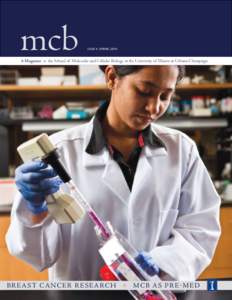 mcb  ISSUE 4: SPRING 2010 A Magazine » the School of Molecular and Cellular Biology at the University of Illinois at Urbana-Champaign