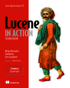 Covers Apache Lucene 3.0  IN ACTION SECOND EDITION  Michael McCandless
