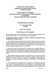 EUROPEAN PARLIAMENT Delegation for relations with the countries of South East Europe PARLIAMENT OF SERBIA Representatives of the Committees on European Integration,