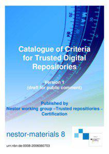 Catalogue of Criteria for Trusted Digital Repositories