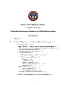 OFFICE OF THE ATTORNEY GENERAL STATE OF COLORADO Colorado Juvenile Information Exchange Laws: A Model for Implementation Table of Contents I.