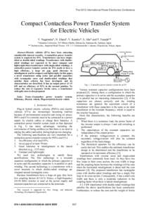 The 2010 International Power Electronics Conference  Compact Contactless Power Transfer System for Electric Vehicles Y. Nagatsuka*, N. Ehara*, Y. Kaneko*, S. Abe* and T. Yasuda** * Saitama University, 255 Shimo-Okubo, Sa