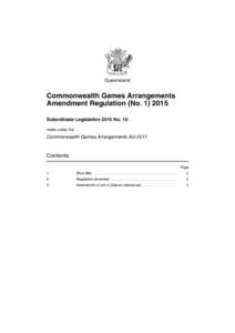 Queensland  Commonwealth Games Arrangements Amendment Regulation (NoSubordinate Legislation 2015 No. 10 made under the