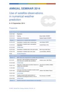 ANNUAL SEMINAR 2014 Use of satellite observations in numerical weather prediction 8–12 September 2014 Programme