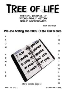 OFFICIAL JOURNAL OF WYONG FAMILY HISTORY GROUP INCORPORATED. ISSNWe are hosting the 2009 State Conference