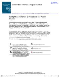 Journal of the American College of Nutrition  ISSN: PrintOnline) Journal homepage: http://www.tandfonline.com/loi/uacn20 Sunlight and Vitamin D: Necessary for Public Health