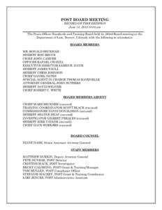 POST BOARD MEETING RECORD OF PROCEEDINGS June 14, [removed]:00 am ___________________________________________________________________________________ The Peace Officer Standards and Training Board held its 383rd Board meet