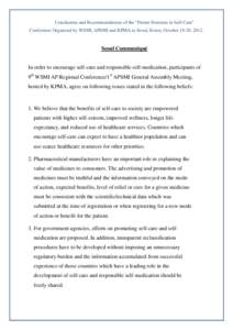 Conclusions and Recommendations of the “Future Horizons in Self-Care” Conference Organized by WSMI, APSMI and KPMA in Seoul, Korea, October 19-20, 2012. Seoul Communiqué  In order to encourage self-care and responsi