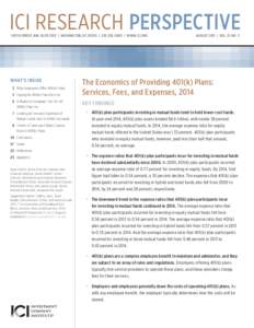 ICI RESEARCH PERSPECTIVE 1401 H STREET, NW, SUITE 1200 | WASHINGTON, DC 20005 |  | WWW.ICI.ORG WHAT’S INSIDE 	 2 	 Why Employers Offer 401(k) Plans 	3	 Paying for 401(k) Plan Services