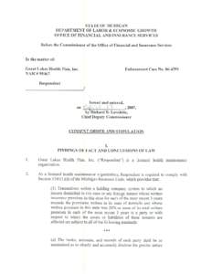 STATE OF MCHIGAN DEPARTMENT OF LABOR & ECONOMIC GROWTH OFFICE OF FINANCIAL AND INSURANCE SERVICES Before the Commissioner of the Office of Financial and Insurance Services In the matter of: Enforcement Case No[removed]