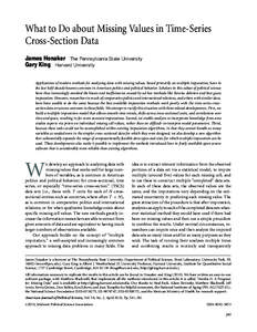 What to Do about Missing Values in Time-Series Cross-Section Data James Honaker The Pennsylvania State University Gary King Harvard University Applications of modern methods for analyzing data with missing values, based 