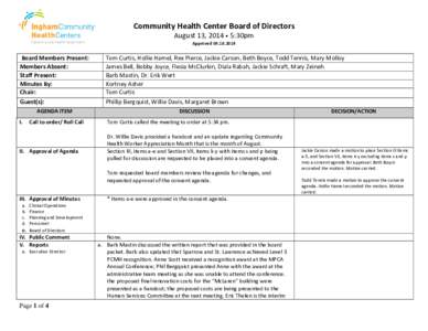 Community Health Center Board of Directors Ingham County Health Department Board Members Present: Members Absent: Staff Present: