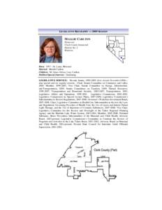 LEGISLATIVE BIOGRAPHY — 2009 SESSION  MAGGIE CARLTON Democrat Clark County Senatorial District No. 2
