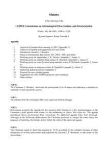 Minutes of the Meeting of the IASPEI Commission on Seismological Observations and Interpretation Friday, July 4th 2003, 18:00 to 19:30 Royton Sapporo, Room Emerald A