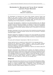 Education Queensland, Bandscales for Aboriginal and Torres Strait Islander Learners Project  Bandscales for Aboriginal and Torres Strait Islander Learners Project Rationale Denise Turnbull Education Queensland