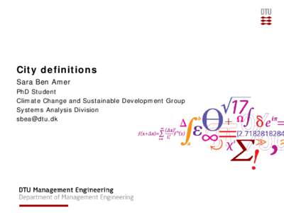 City definitions Sara Ben Amer PhD Student Climate Change and Sustainable Development Group Systems Analysis Division 