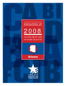 MEASURING UP[removed]THE STATE REPORT CARD ON HIGHER EDUCATION