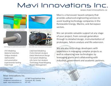 Mavi Innovations Inc. www.mavi-­‐[removed]	
   FE	
  Structural	
  Analysis	
  of	
  a	
  subsea	
  frame	
    CFD	
  Ship	
  Resistance	
  calc.	
  for	
  a	
  Luxury	
  Motor	
  Yacht	
  