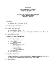 AGENDA MID-BAY BRIDGE AUTHORITY THURSDAY, MARCH 21, 2013 9:00 A.M. NICEVILLE CITY HALL COUNCIL CHAMBERS 208 NORTH PARTIN DRIVE