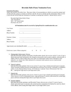 Riverdale Hall of Fame Nomination Form Nomination Procedure: Neatly and carefully fill out this form. Then type a letter of recommendation in which you name the nominee and cite the particular category in which you feel 