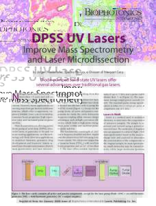 A Laurin Publication  Photonic Solutions for Biotechnology and Medicine DPSS UV Lasers Improve Mass Spectrometry