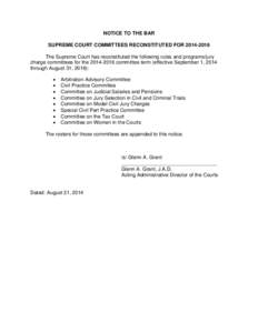 Notice - Supreme Court Committees Reconstituted for[removed]