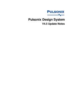 Pulsonix Design System V4.5 Update Notes 2 Pulsonix Version 4.5 Update Notes  Pulsonix Version 4.5 Update Notes 3