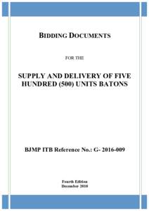 BIDDING DOCUMENTS FOR THE SUPPLY AND DELIVERY OF FIVE HUNDREDUNITS BATONS