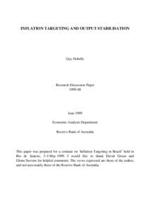 INFLATION TARGETING AND OUTPUT STABILISATION  Guy Debelle Research Discussion Paper[removed]