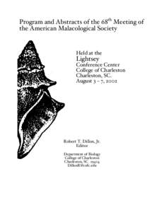 Program and Abstracts of the 68th Meeting of the American Malacological Society Held at the  Lightsey