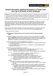 General information regarding Declarations of Family Court as to sex to be shown on birth certificates Disclaimer: This material is intended to provide general information only about Family Court declarations 