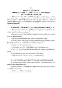 T.C. ARDAHAN ÜNİVERSİTESİ ÖĞRETİM ÜYESİ İLK VE YENİDEN ATAMA VE PERFORMANS DEĞERLENDİRME KRİTERLERİ 2547 Sayılı Kanun’un 23,25 ve 26. Maddesi gereğince hazırlanmış olup, yardımcı doçentlik, doç