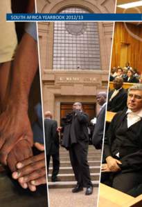 SOUTH AFRICA YEARBOOK[removed]  The responsibilities of the Department of Justice and Constitutional Development are closely linked to those of the Department of Correctional Services. Both include ensuring a just, peace