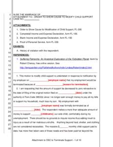 1 2 IN RE THE MARRIAGE OF: ____________________ ATTACHMENT TO: ORDER TO SHOW CAUSE TO MODIFY CHILD SUPPORT CASE NO.: ___________