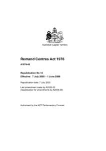 Australian Capital Territory  Remand Centres Act 1976 A1976-48  Republication No 12