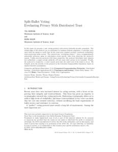 Split-Ballot Voting: Everlasting Privacy With Distributed Trust TAL MORAN Weizmann Institute of Science, Israel and MONI NAOR