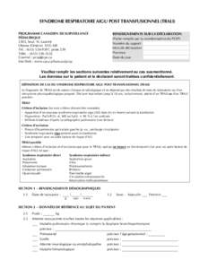 SYNDROME RESPIRATOIRE AIGU POST TRANSFUSIONNEL (TRALI) PROGRAMME CANADIEN DE SURVEILLANCE PÉDIATRIQUE 2305, boul. St. Laurent Ottawa (Ontario) K1G 4J8 Tél. : ([removed], poste 239