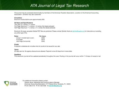 ATA Journal of Legal Tax Research The journal may be accessed electronically by members of the American Taxation Association, a section of the American Accounting Association. Libraries may also subscribe. Circulation El