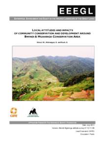 EEEGL ENTERPRISE ENVIRONMENT AND EQUITY IN THE VIRUNGA LANDSCAPE OF THE GREAT LAKES LOCAL ATTITUDES AND IMPACTS OF COMMUNITY CONSERVATION AND DEVELOPMENT AROUND BWINDI & MGAHINGA CONSERVATION AREA