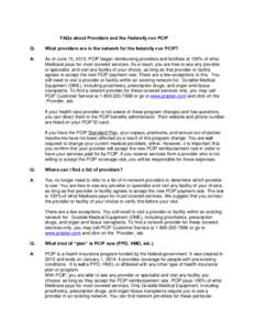 FAQs about Providers and the Federally-run PCIP Q: What providers are in the network for the federally-run PCIP?  A: