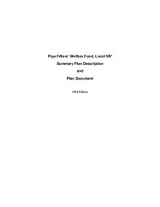 Pipe Fitters’ Welfare Fund, Local 597 Summary Plan Description and Plan Document[removed]Edition