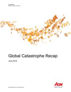 Aon Benfield  Analytics | Impact Forecasting Global Catastrophe Recap June 2016